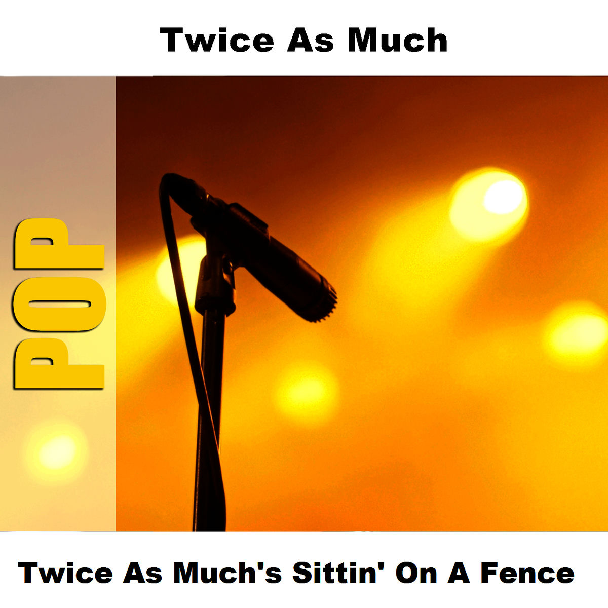 Twice as Much